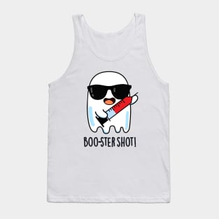 Booster Shot Funny Ghost Vaccine Pun Tank Top